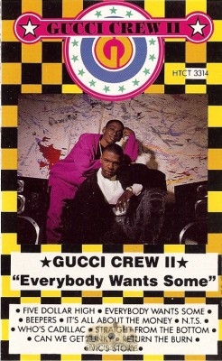 Gucci Crew II - Everybody Wants Some