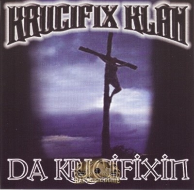 Krucifix Klan - Da Krucifixin