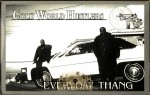 Cold World Hustlers - Everyday Thang