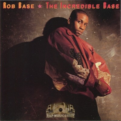 Rob Base - The Incredible Base