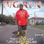 Big Ren - Tha Streets Won't Let Me Go