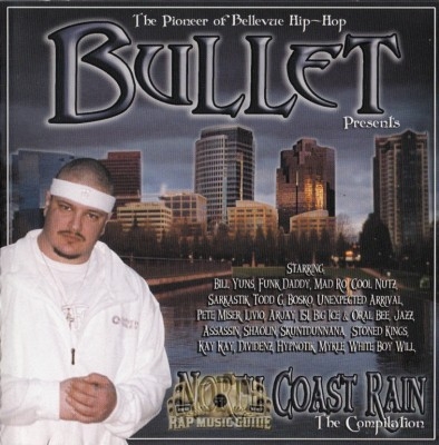 Bullet Presents - North Coast Rain