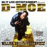 D-Moe - The Million Dollar Mouthpiece