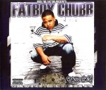 Fatboy Chubb - Tha Bad Guy