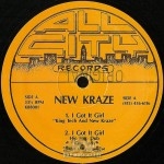 New Kraze - I Got It Girl