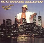 Kurtis Blow - Kingdom Blow