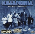 Killafornia - Organization