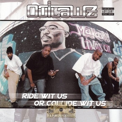 Outlawz - Ride Wit Us Or Collide Wit Us