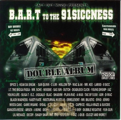 Tact Out Muzik Presents - B.A.R.T To The 91Siccness