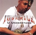 Juvenile - U Understand