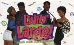 Livin Large - Original Motion Picture Soundtrack