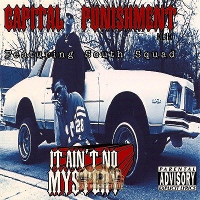 Capital Punishment Klik - It Ain't No Mystery