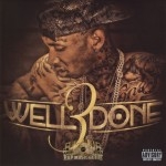 Tyga - Well Done 3