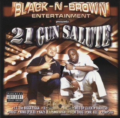 Black N Brown Entertainment Presents - 21 Gun Salute