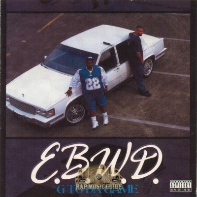 E.B.W.D. - G To Da Game