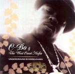 C-Bo & The West Coast Mafia - Underground & Unreleased