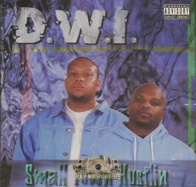 D.W.I. - Small Town Hustlin