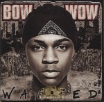 Bow Wow - Wanted