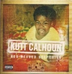 Kutt Calhoun - Red-Headed Stepchild