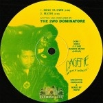 2wo Dominatorz / Starchild - Mind Ya Own / Started Life