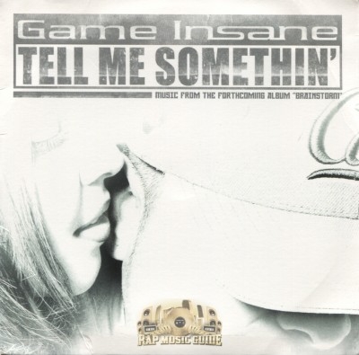 Game Insane - Tell Me Somethin'