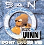 San Quinn - Don't Cross Me