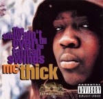 MC Thick - The Show Ain't Over Till The Fatman Swings