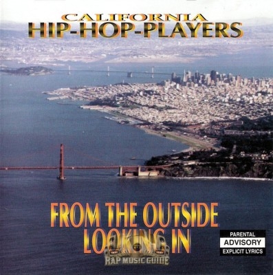 California Hip-Hop Players - From The Outside Looking In