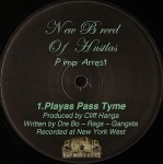 New Breed Of Hustlas - Playas Pass Tyme / My Little Hitter