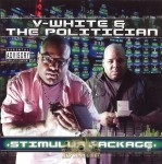 V-White & The Politician - Stimulus Package