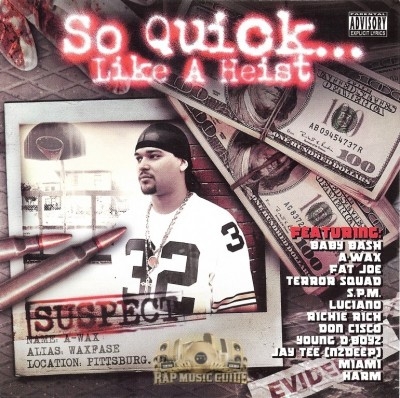 Baby Bash & A-Wax Present - So Quick... Like A Heist