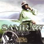 Samraw - Gettin It