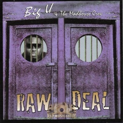 Big U & The Madhouse Crew - Raw Deal