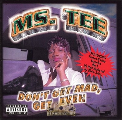 Ms. Tee - Don't Get Mad, Get Even