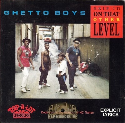 Ghetto Boys - Grip It! On That Other Level