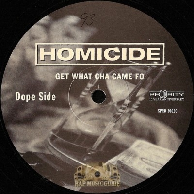 Homicide - Get What Cha Came Fo