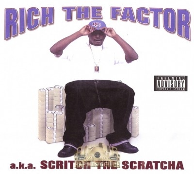 Rich The Factor - Scritch The Scratcha