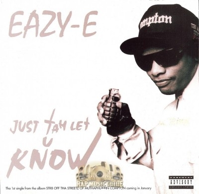 Eazy-E - Just Tah Let U Know