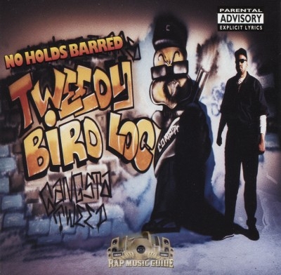 Tweedy Bird Loc - No Holds Barred