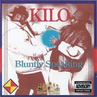 Kilo - Bluntly Speaking