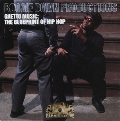 Boogie Down Productions - Ghetto Music: The Blueprint Of Hip Hop