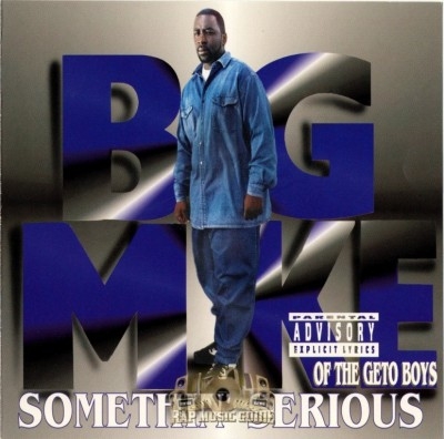 Big Mike - Somethin' Serious