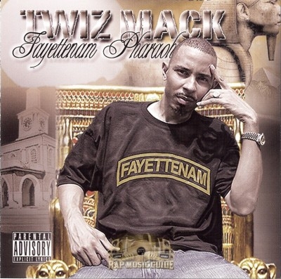 Twiz Mack - Fayettenam Pharaoh