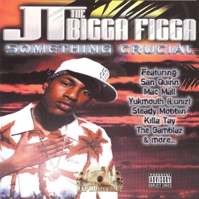 JT The Bigga Figga - Something Crucial