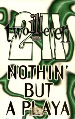 Two Illeven - Nothin' But A Playa