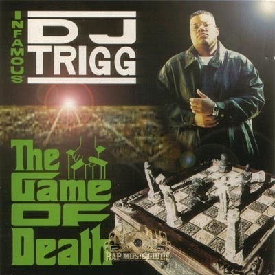 Infamous DJ Trigg - The Game Of Death