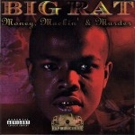 Big Rat - Money, Mackin' & Murder