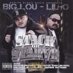 Big Lou & Lil-O - Stack Or Starve