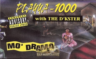 Playya 1000 - Mo' Drama