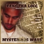 Eeks Tha Locc - Myterious Ways